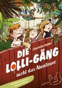 Cover-Bild zum Titel 'Die Lolli-Gäng sucht das Abenteuer' von 'Charlotte Inden'