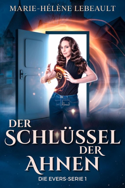 Der Schlüssel der Ahnen - Marie-Hélène Lebeault