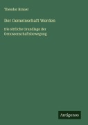 Cover-Bild zum Titel 'Der Gemeinschaft Werden' von 'Theodor Brauer'