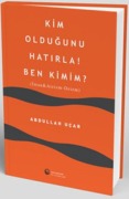 Cover-Bild zum Titel 'Kim Oldugunu Hatirla Ben Kimim' von 'Abdullah Ucar'