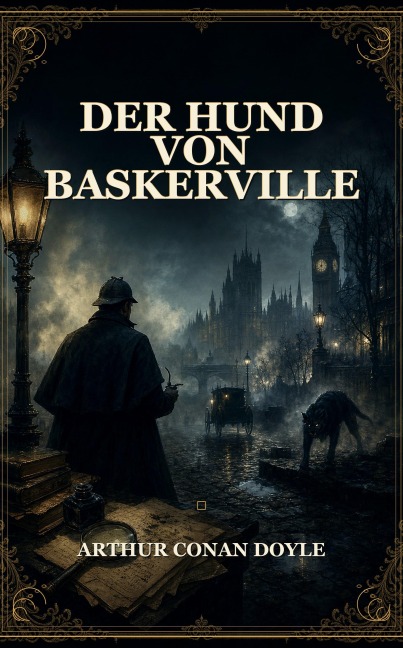 Der Hund von Baskerville - Arthur Conan Doyle