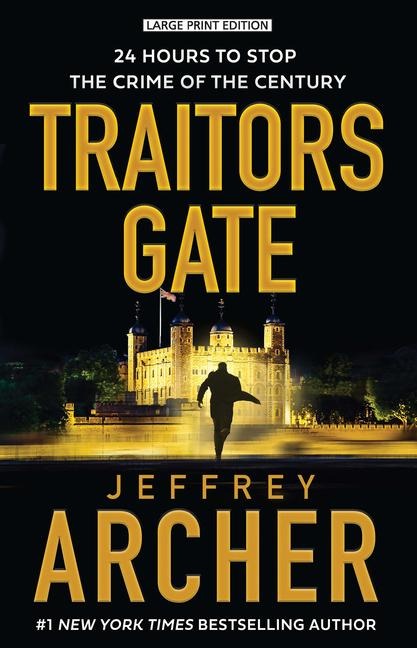 Traitors Gate - Jeffrey Archer