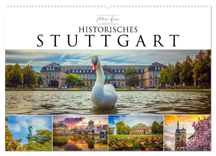 Historisches Stuttgart 2026 (Wandkalender 2026 DIN A2 quer), CALVENDO Monatskalender - Marc Feix Photography
