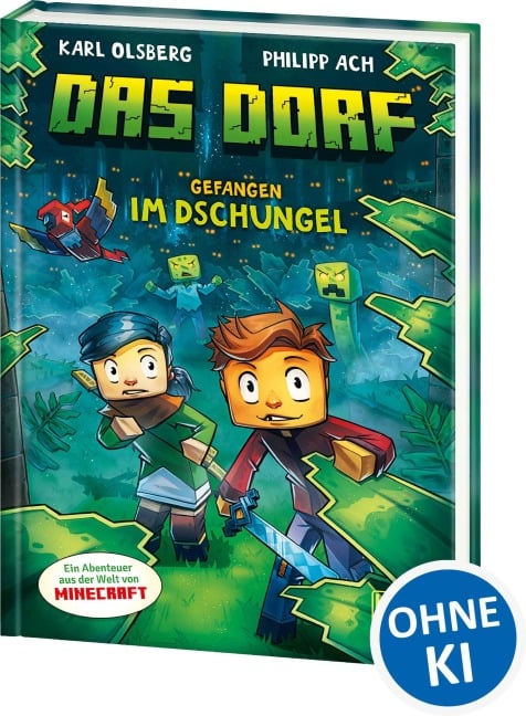 Das Dorf (Band 3) - Gefangen im Dschungel - Karl Olsberg