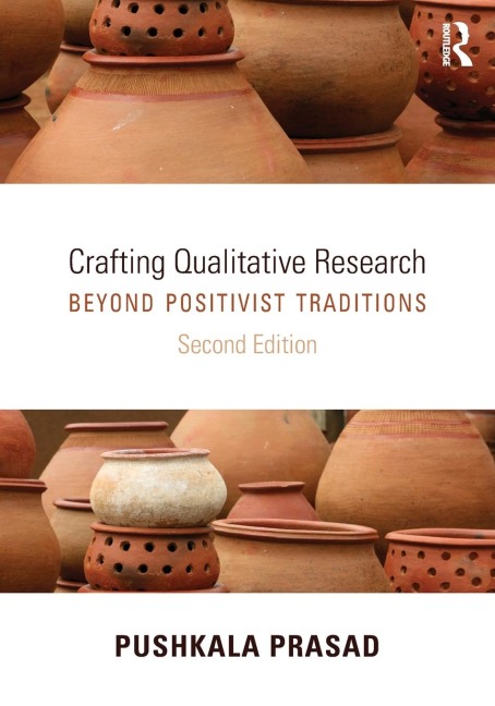 Crafting Qualitative Research - Pushkala Prasad