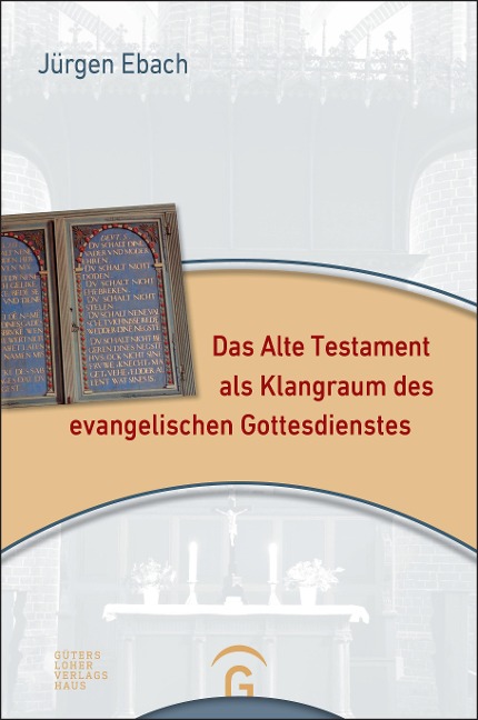 Das Alte Testament als Klangraum des evangelischen Gottesdienstes - Jürgen Ebach