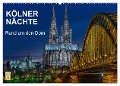 Kölner Nächte. Rund um den Dom. (Wandkalender 2024 DIN A2 quer), CALVENDO Monatskalender - Thomas Seethaler