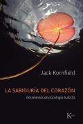 Cover-Bild zum Titel 'La Sabiduría del Corazón' von 'Jack Kornfield'