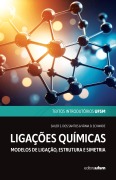 Cover-Bild zum Titel 'Ligações químicas' von 'Sailer S. dos Santos, Vânia D. Schwade'