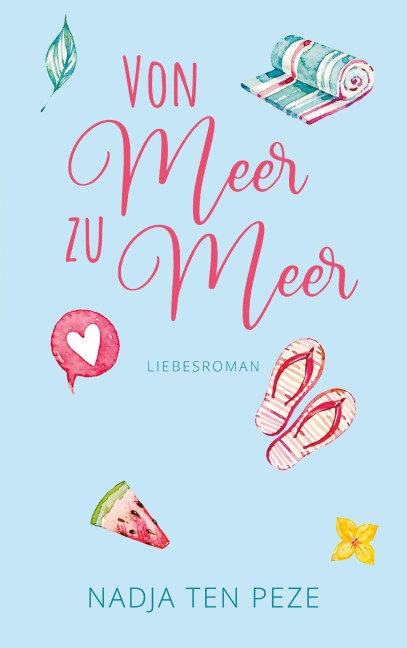 Von Meer zu Meer - Nadja ten Peze