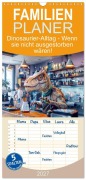 Cover-Bild zum Titel 'Familienplaner 2027 - Dinosaurier-Alltag - Wenn sie nicht ausgestorben wären! mit 5 Spalten (Wandkalender, 21 x 45 cm) CALVENDO' von 'Anja Frost'