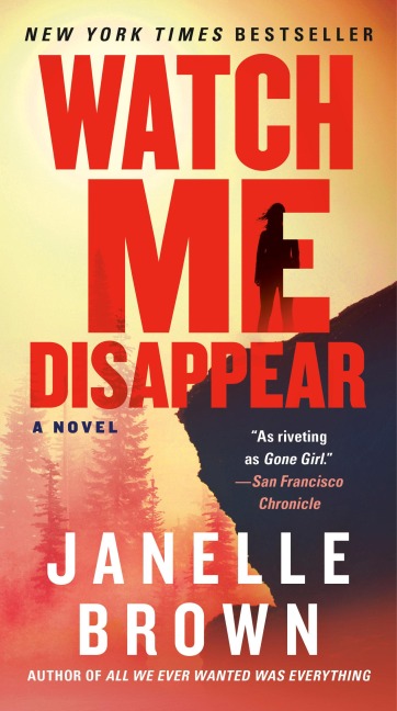 Watch Me Disappear - Janelle Brown