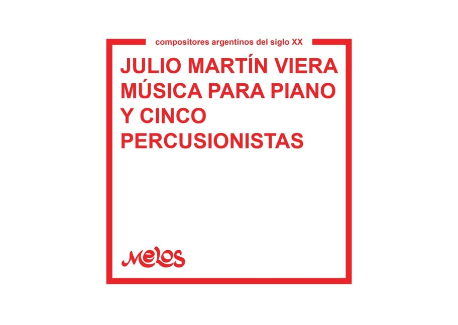 Música para piano y cinco percusionistas - Julio Martín Viera