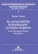 Cover-Bild zum Titel 'Die 'wissenschaftliche Rechtsphilosophie' Carl Magnus Bergbohms' von 'Thomas Kremer'