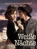 Cover-Bild zum Titel 'Weiße Nächte' von 'Fjodor M Dostojewski'