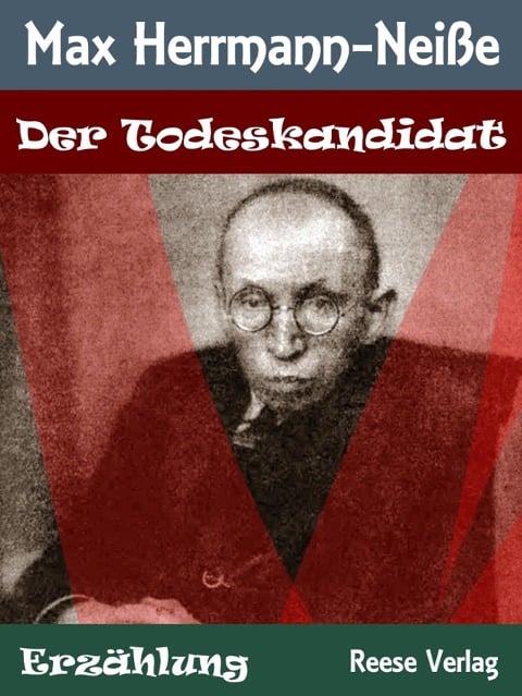 Der Todeskandidat - Max Herrmann-Neiße