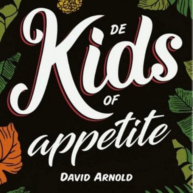 De Kids of Appetite - David Arnold