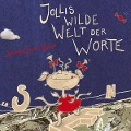 Cover-Bild zum Titel 'Jollis Wilde Welt der Worte' von 'Jorinde Jelen Band'