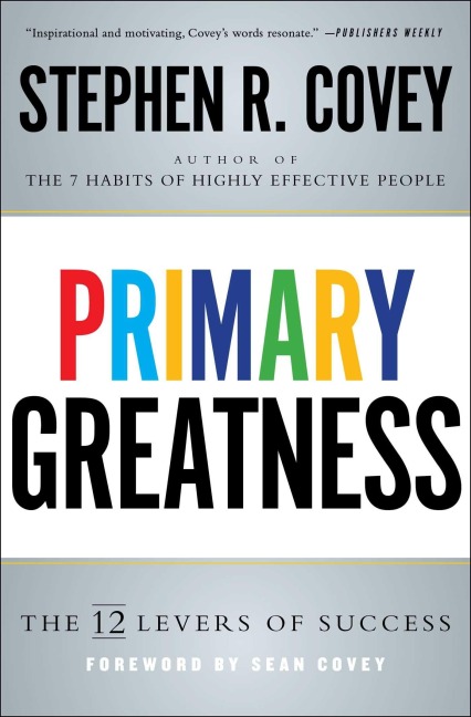 Primary Greatness - Stephen R Covey
