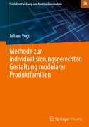 Cover-Bild zum Titel 'Methode zur individualisierungsgerechten Gestaltung modularer Produktfamilien' von 'Juliane Vogt'