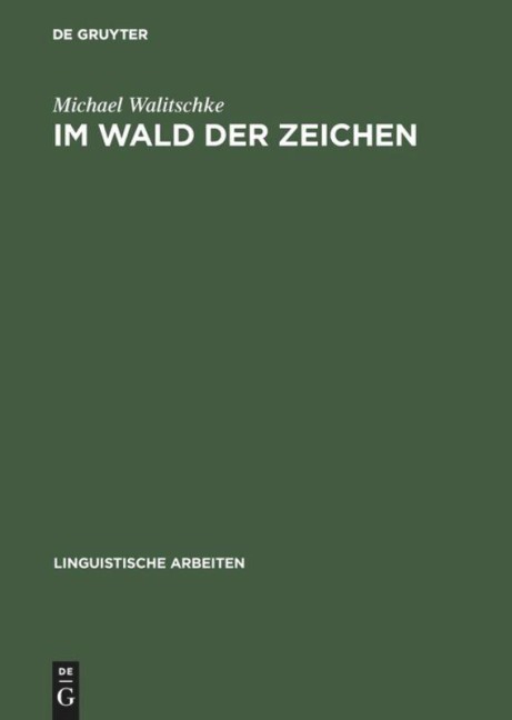 Im Wald der Zeichen - Michael Walitschke