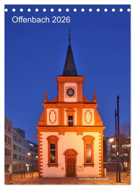 Offenbach 2026 von Petrus Bodenstaff (Tischkalender 2026 DIN A5 hoch), CALVENDO Monatskalender - Petrus Bodenstaff