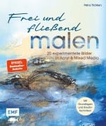 Cover-Bild zum Titel 'Frei und fließend malen' von 'Petra Thölken'