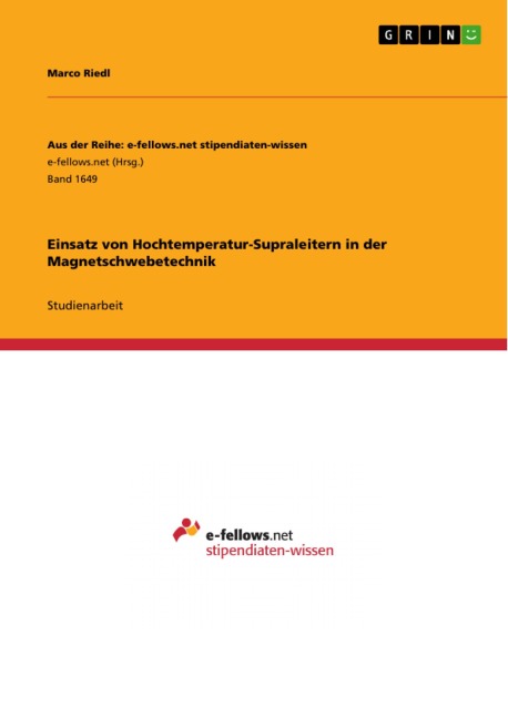 Einsatz von Hochtemperatur-Supraleitern in der Magnetschwebetechnik - Marco Riedl