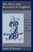 Cover-Bild zum Titel 'Ale, Beer, and Brewsters in England' von 'Judith M. Bennett'