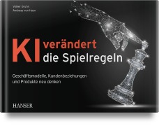 Cover-Bild zum Titel 'KI verändert die Spielregeln' von 'Volker Gruhn, Andreas von Hayn'