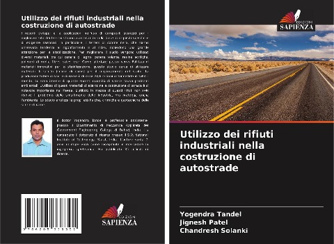 Utilizzo dei rifiuti industriali nella costruzione di autostrade - Yogendra Tandel, Jignesh Patel, Chandresh Solanki