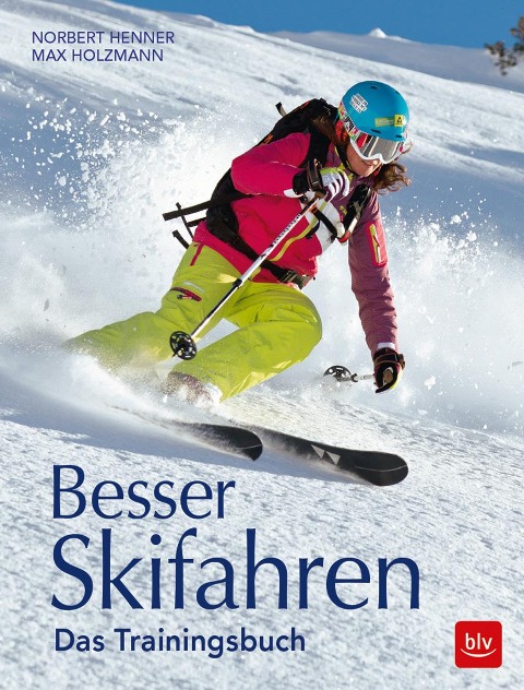 Besser Skifahren - Norbert Henner, Max Holzmann