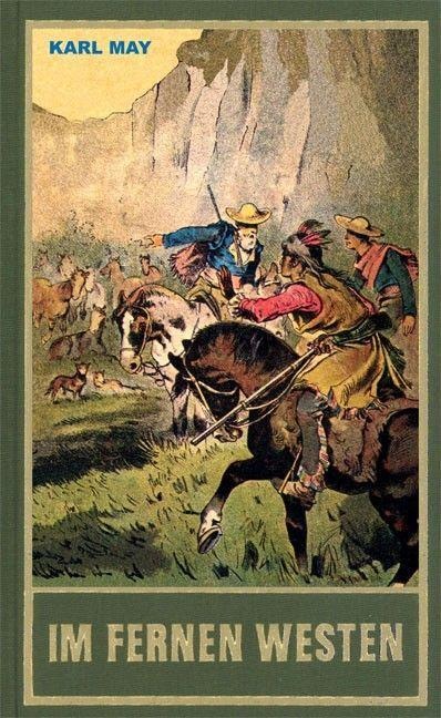 Gesammelte Werke 89 / Im fernen Westen - Karl May