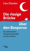 Cover-Bild zum Titel 'Die rissige Brücke über den Bosporus' von 'Can Dündar'