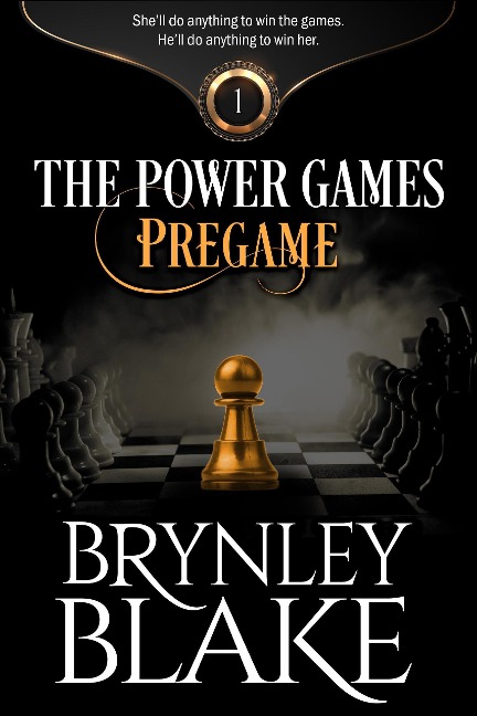 Pregame (The Power Games Part 1) - Brynley Blake