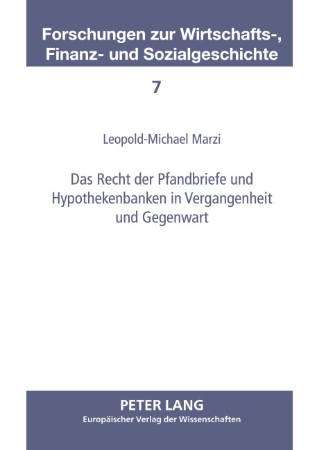 Das Recht der Pfandbriefe und Hypothekenbanken in Vergangenheit und Gegenwart - Leopold-Michael Marzi