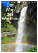 Der Weg des Wassers (Wandkalender 2026 DIN A4 hoch), CALVENDO Monatskalender - Christa Kramer