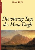 Cover-Bild zum Titel 'Die vierzig Tage des Musa Dagh' von 'Franz Werfel'