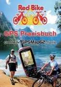 Cover-Bild zum Titel 'GPS Praxisbuch Garmin GPSMap62' von ''