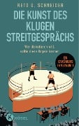 Cover-Bild zum Titel 'Die Kunst des klugen Streitgesprächs' von 'Reto U. Schneider'