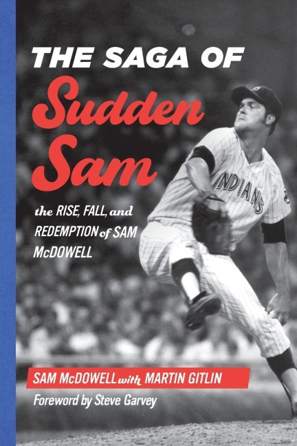 Saga of Sudden Sam - Sam McDowell