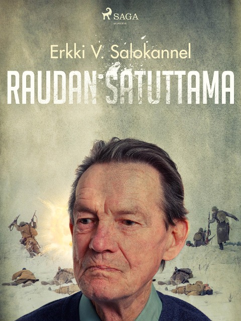 Raudan satuttama - Erkki V. Salokannel