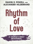 Cover-Bild zum Titel 'Rhythm of Love (Rhythm of Devotion)' von 'Mason D. Powell, Alexander Hildebrand'