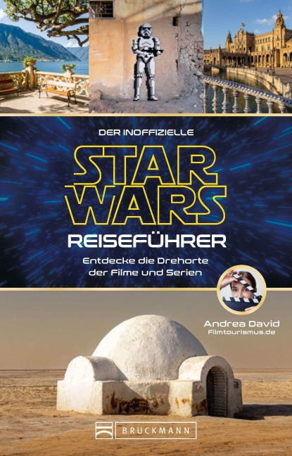 Der inoffizielle Star Wars Reiseführer - Andrea David