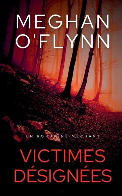 Victimes Désignées - Meghan O'Flynn