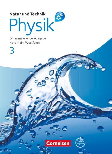 Natur und Technik - Physik 3. Schülerbuch mit Online-Angebot. Differenzierende Ausgabe Gesamtschule Nordrhein-Westfalen - Siegfried Bresler, Bernd Heepmann, Holger Hellendrung, Christian Hörter, Carsten Kuck