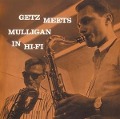 Getz Meets Mulligan In Hi-Fi - Stan & Mulligan Getz