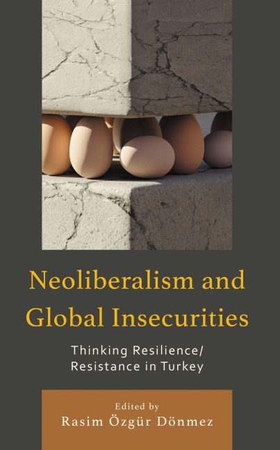 Neoliberalism and Global Insecurities - 