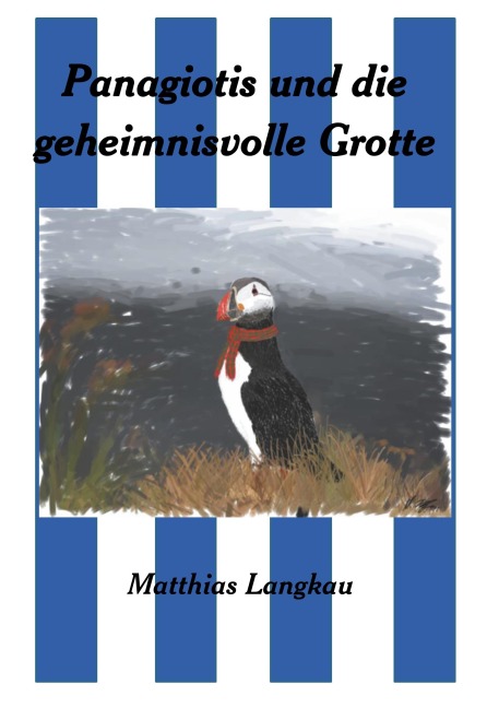 Panagiotis und die geheimnisvolle Grotte - Matthias Langkau