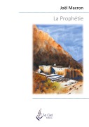 Cover-Bild zum Titel 'La Prophétie' von 'Joël Macron'